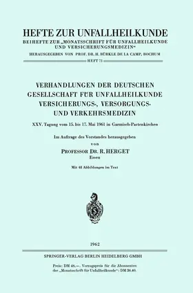 Herget |  Verhandlungen der Deutschen Gesellschaft für Unfallheilkunde Versicherungs-, Versorgungs- und Verkehrsmedizin | Buch |  Sack Fachmedien