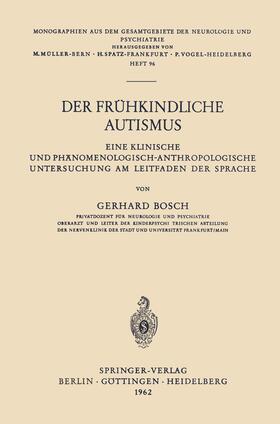 Bosch | Der Frühkindliche Autismus | Buch | 978-3-540-02884-0 | sack.de