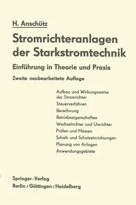 Anschütz | Stromrichteranlagen der Starkstromtechnik | Buch | 978-3-540-02940-3 | www.sack.de