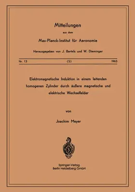 Meyer |  Elektromagnetische Induktion in einem Leitenden Homogenen Zylinder durch Äussere Magnetische und Elektrische Wechselfelder | Buch |  Sack Fachmedien