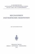 Wieland / Mathias / Wallenfels |  Mechanismen Enzymatischer Reaktionen | Buch |  Sack Fachmedien