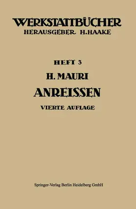 Mauri |  Das Anreißen in Maschinenbau-Werkstätten | Buch |  Sack Fachmedien