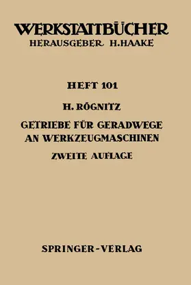 Rögnitz |  Getriebe für Geradwege an Werkzeugmaschinen | Buch |  Sack Fachmedien