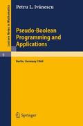 Ivanescu |  Pseudo-Boolean Programming and Applications | Buch |  Sack Fachmedien