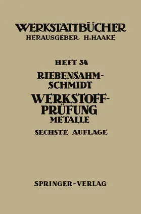 Riebensahm / Schmidt | Werkstoffprüfung | Buch | 978-3-540-03426-1 | www.sack.de