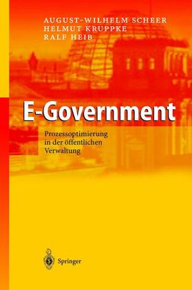 Scheer / Kruppke / Heib |  Scheer, A.-W: E-Government | Buch |  Sack Fachmedien
