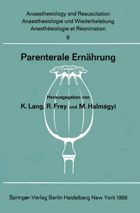 Lang / Frey / Halmagyi |  Parenterale Ernährung | Buch |  Sack Fachmedien