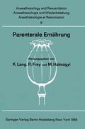 Lang / Halmagyi / Frey |  Parenterale Ernährung | Buch |  Sack Fachmedien