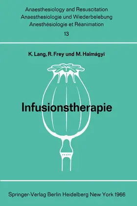 Lang / Halmagyi / Frey |  Infusionstherapie | Buch |  Sack Fachmedien