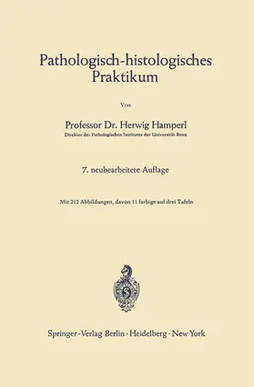 Hamperl |  Pathologisch-histologisches Praktikum | Buch |  Sack Fachmedien