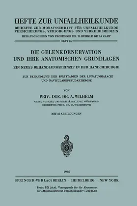 Wilhelm |  Die Gelenkdenervation und Ihre Anatomischen Grundlagen | Buch |  Sack Fachmedien