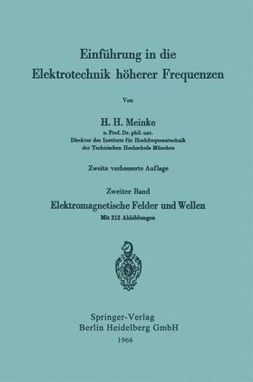 Meinke | Einführung in die Elektrotechnik höherer Frequenzen | Buch | 978-3-540-03615-9 | sack.de