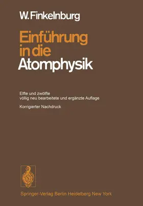 Finkelnburg |  Einführung in die Atomphysik | Buch |  Sack Fachmedien