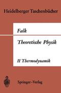 Falk |  Theoretische Physik auf der Grundlage einer allgemeinen Dynamik | Buch |  Sack Fachmedien