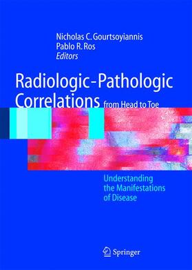 Gourtsoyiannis / Ros |  Radiologic-Pathologic Correlations from Head to Toe | Buch |  Sack Fachmedien