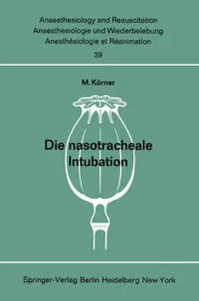 Körner |  Die nasotracheale Intubation | Buch |  Sack Fachmedien