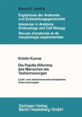 Kunze |  Die Papilla filiformis des Menschen als Tastsinnesorgan | Buch |  Sack Fachmedien