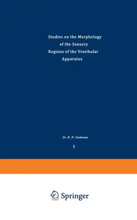 Lindemann |  Studies on the Morphology of the Sensory Regions of the Vestibular Apparatus | Buch |  Sack Fachmedien