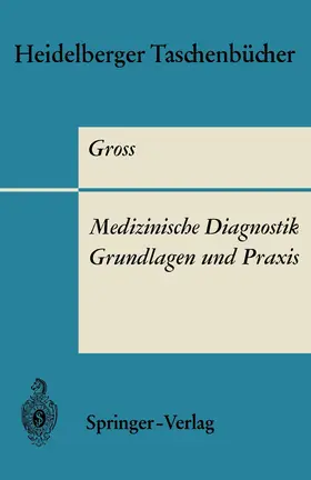Gross |  Medizinische Diagnostik - Grundlagen und Praxis | Buch |  Sack Fachmedien