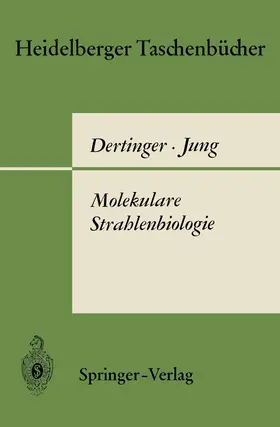 Dertinger / Jung |  Molekulare Strahlenbiologie | Buch |  Sack Fachmedien