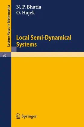Hajek / Bhatia |  Local Semi-Dynamical Systems | Buch |  Sack Fachmedien