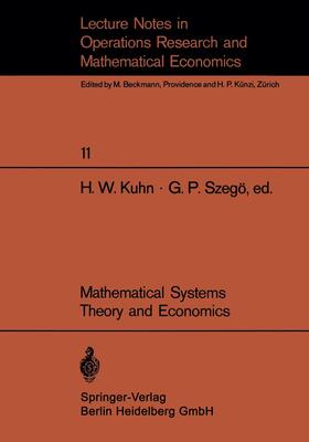 Szegö / Kuhn | Mathematical Systems Theory and Economics I/II | Buch | 978-3-540-04635-6 | sack.de