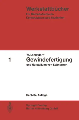 Langsdorff |  Gewindefertigung und Herstellung von Schnecken | Buch |  Sack Fachmedien