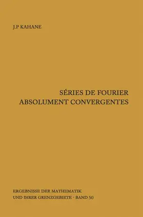 Kahane |  Séries de Fourier absolument convergentes | Buch |  Sack Fachmedien