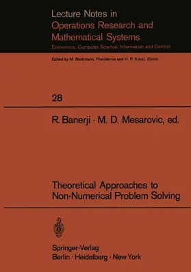 Banerji / Mesarovic |  Theoretical Approaches to Non-Numerical Problem Solving | Buch |  Sack Fachmedien