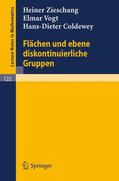 Zieschang / Coldewey / Vogt |  Flächen und ebene diskontinuierliche Gruppen | Buch |  Sack Fachmedien