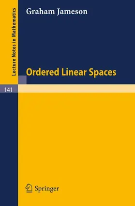 Jameson |  Ordered Linear Spaces | Buch |  Sack Fachmedien