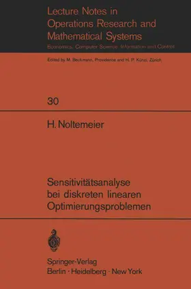Noltemeier |  Sensitivitätsanalyse bei diskreten linearen Optimierungsproblemen | Buch |  Sack Fachmedien
