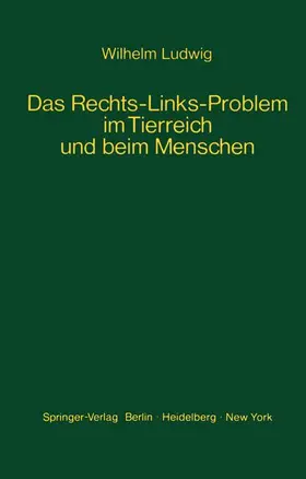 Ludwig |  Das Rechts-Links-Problem im Tierreich und beim Menschen | Buch |  Sack Fachmedien