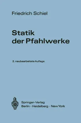 Schiel | Statik der Pfahlwerke | Buch | 978-3-540-05006-3 | www.sack.de