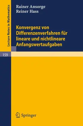 Hass / Ansorge |  Konvergenz von Differenzenverfahren für lineare und nichtlineare Anfangswertaufgaben | Buch |  Sack Fachmedien