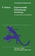 Hadorn |  Experimentelle Entwicklungsforschung im besonderen an Amphibien | Buch |  Sack Fachmedien