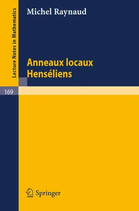 Raynaud |  Anneaux Locaux Henseliens | Buch |  Sack Fachmedien