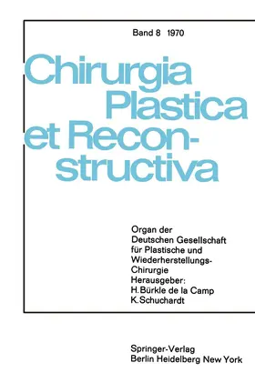 Camp / Schuchardt |  Sondersitzung Plastische Chirurgie der 87. Tagung der Deutschen Gesellschaft für Chirurgie am 1. April 1970 in München | Buch |  Sack Fachmedien