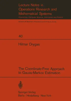 Drygas |  The Coordinate-Free Approach to Gauss-Markov Estimation | Buch |  Sack Fachmedien