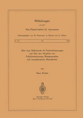 Richter |  Über eine Ballonsonde für Polarlichtmessungen und über den Vergleich von Polarlichtemissionen, Röntgenstrahlen und Ionosphärischen Absorptionen | Buch |  Sack Fachmedien