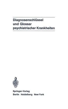Degkwitz | Diagnosenschlüssel und Glossar psychiatrischer Krankheiten | Buch | 978-3-540-05339-2 | sack.de