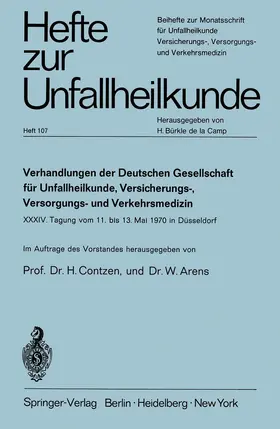 Arens / Contzen |  Verhandlungen der Deutschen Gesellschaft für Unfallheilkunde, Versicherungs-, Versorgungs- und Verkehrsmedizin e.V. | Buch |  Sack Fachmedien