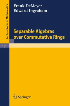 De Meyer / Ingraham |  Separable Algebras over Commutative Rings | Buch |  Sack Fachmedien