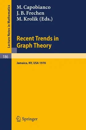 Capobianco / Krolik / Frechen |  Recent Trends in Graph Theory | Buch |  Sack Fachmedien