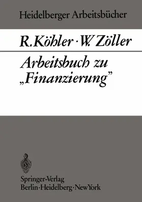 Köhler / Zöller |  Arbeitsbuch zu "Finanzierung" | Buch |  Sack Fachmedien