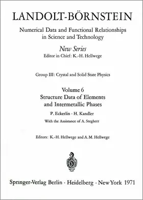 Eckerlin / Kandler / Hellwege |  Structure Data of Elements and Intermetallic Phases / Strukturdaten der Elemente und intermetallischen Phasen | Buch |  Sack Fachmedien