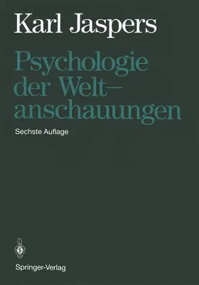 Jaspers |  Psychologie der Weltanschauungen | Buch |  Sack Fachmedien