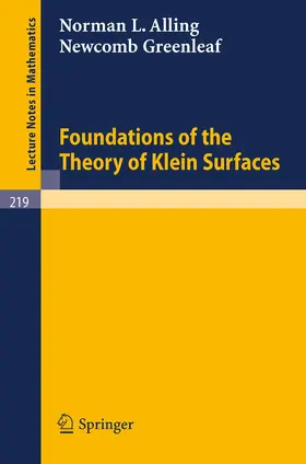 Alling / Greenleaf |  Foundations of the Theory of Klein Surfaces | Buch |  Sack Fachmedien