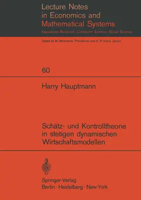 Hauptmann |  Schätz- und Kontrolltheorie in stetigen dynamischen Wirtschaftsmodellen mit System- und Beobachtungsfehlern | Buch |  Sack Fachmedien