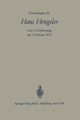Bernhardt / Schilling / Hefermehl | Freundesgabe für Hans Hengeler zum 70. Geburtstag am 1. Februar 1972 | Buch | 978-3-540-05713-0 | sack.de